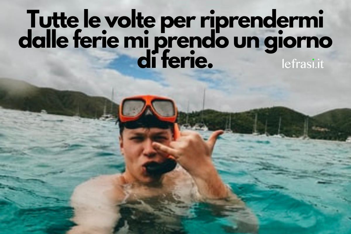 + 50 Frasi sulle VACANZE Simpatiche e corte + 50 Frasi sulle VACANZE Simpatiche e corte