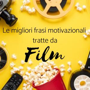 Frasi motivazionali tratte da film