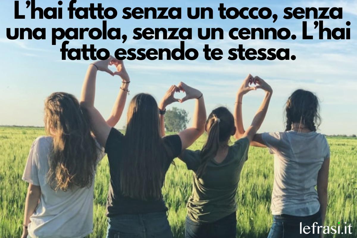 Ti voglio bene amica mia: 50+ frasi più BELLE