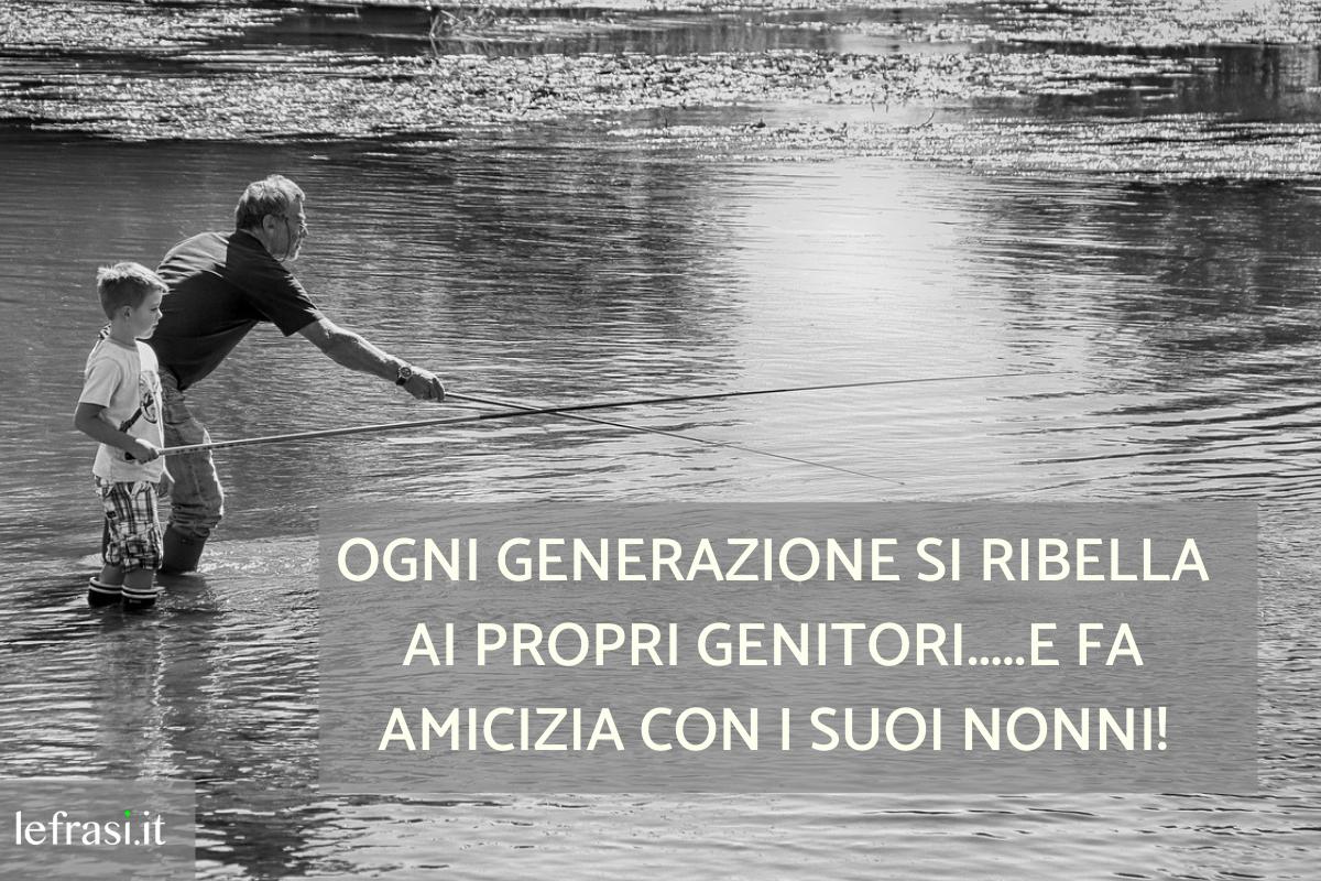 +70 Frasi per i NONNI Le frasi più belle da dedicare ai nonni per