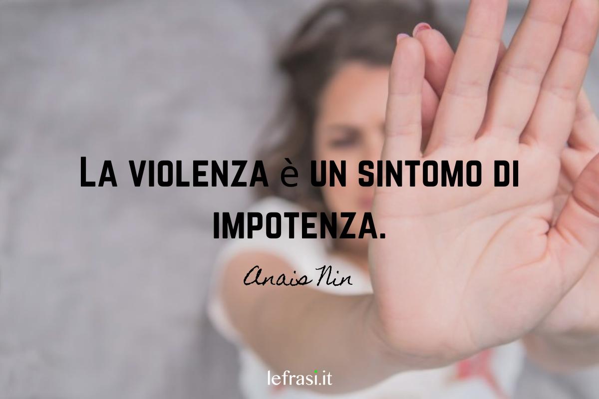 50+ Frasi sulle Donne forti e contro la violenza