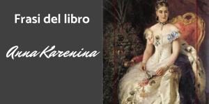 Frasi di Anna Karenina