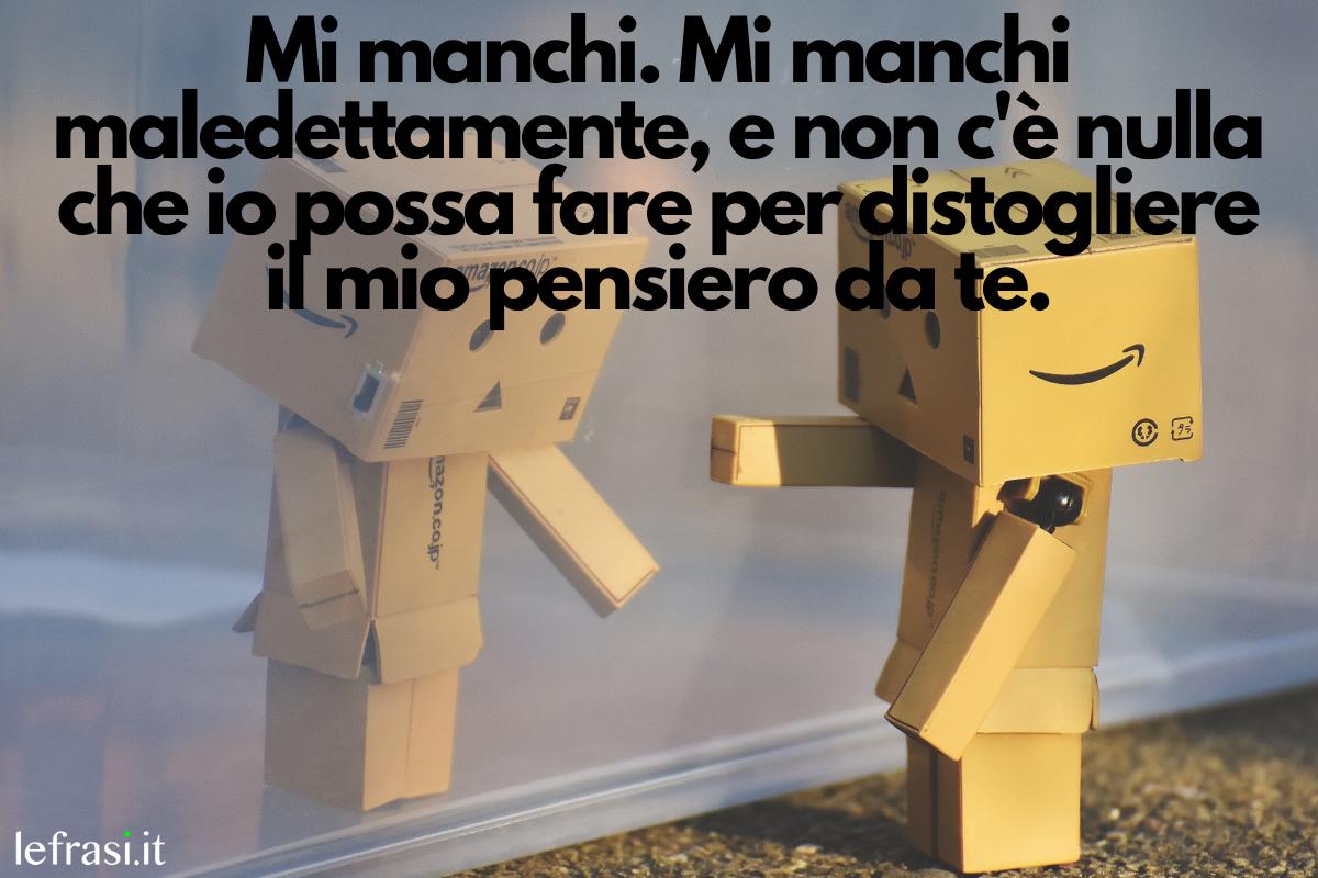 Frasi "Mi Manchi"