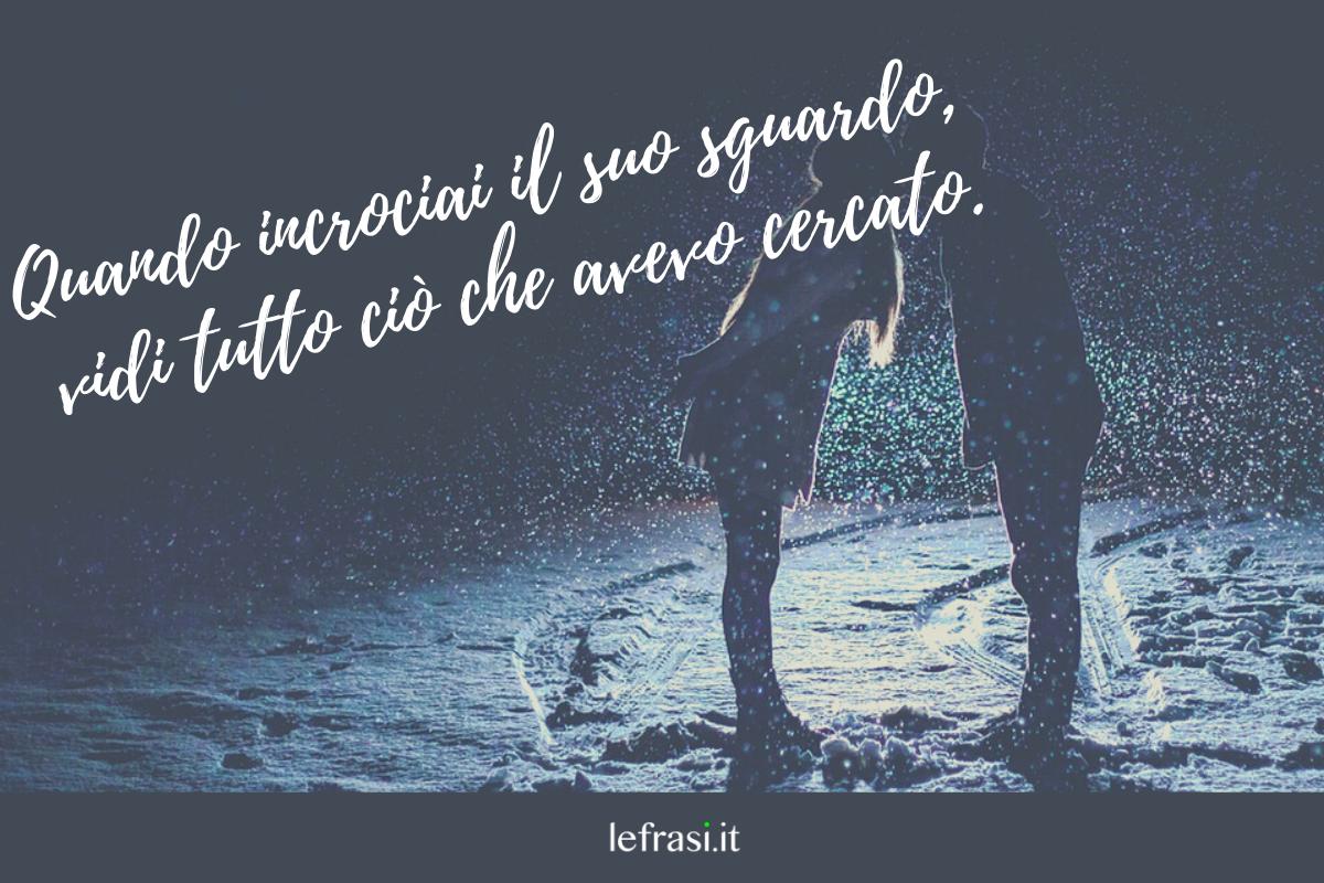 Chi Spara Lo Sfiora Con Lo Sguardo 55 Frasi sullo Sguardo: le più belle di sempre! (Con Foto)