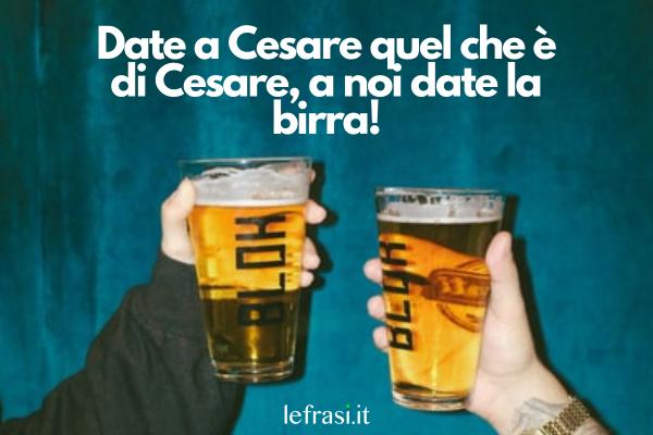 60 Frasi sulla BIRRA: Le più divertenti & Originali!