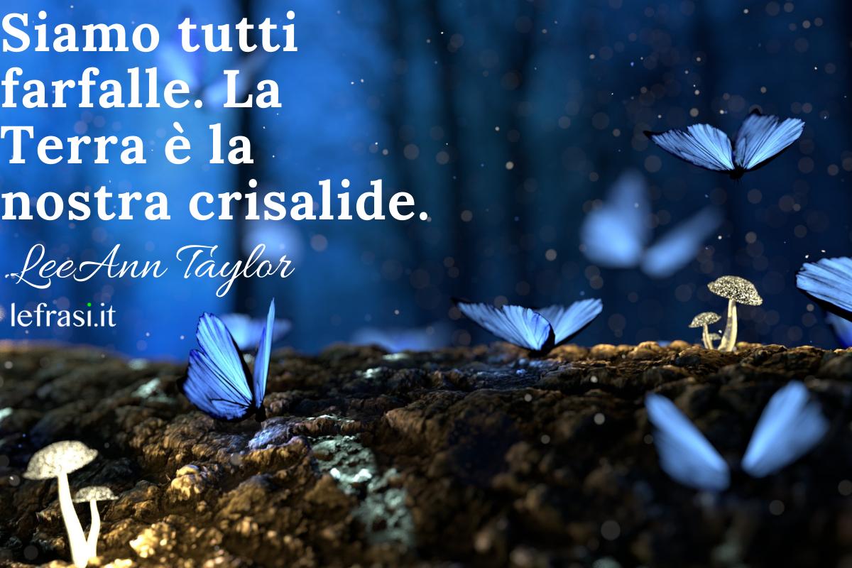 Frasi Sulle Farfalle E La Vita Frasi sulle farfalle: Per RIFLETTERE