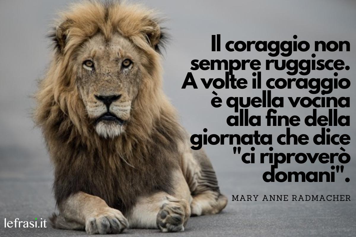 120 FRASI sul CORAGGIO - Corte, belle e sull'amore