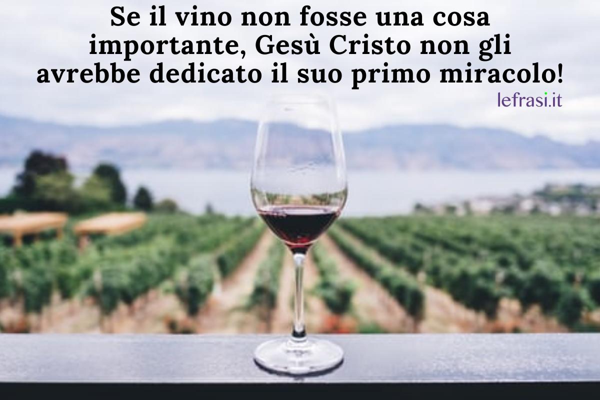Frasi sul vino e la vita