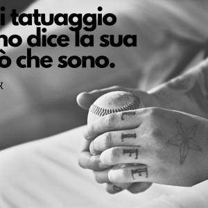 Frasi sui Tatuaggi