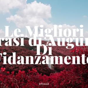 Frasi di Fidanzamento