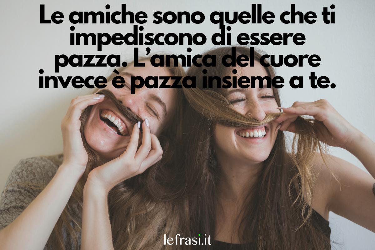 Frasi Sull'amicizia Vera Da Dedicare Alla Migliore Amica Più di 60 Frasi dedicare alla migliore AMICA: Originali e simpatiche