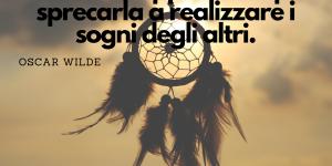 Frasi sui Sogni