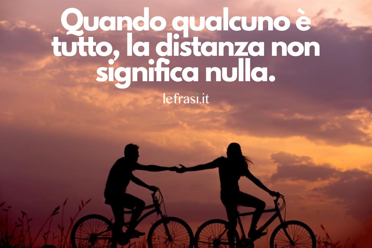 Frasi D'amore A Distanza Per Lui Frasi d'amore a DISTANZA: Da dedicare a Lui & Lei