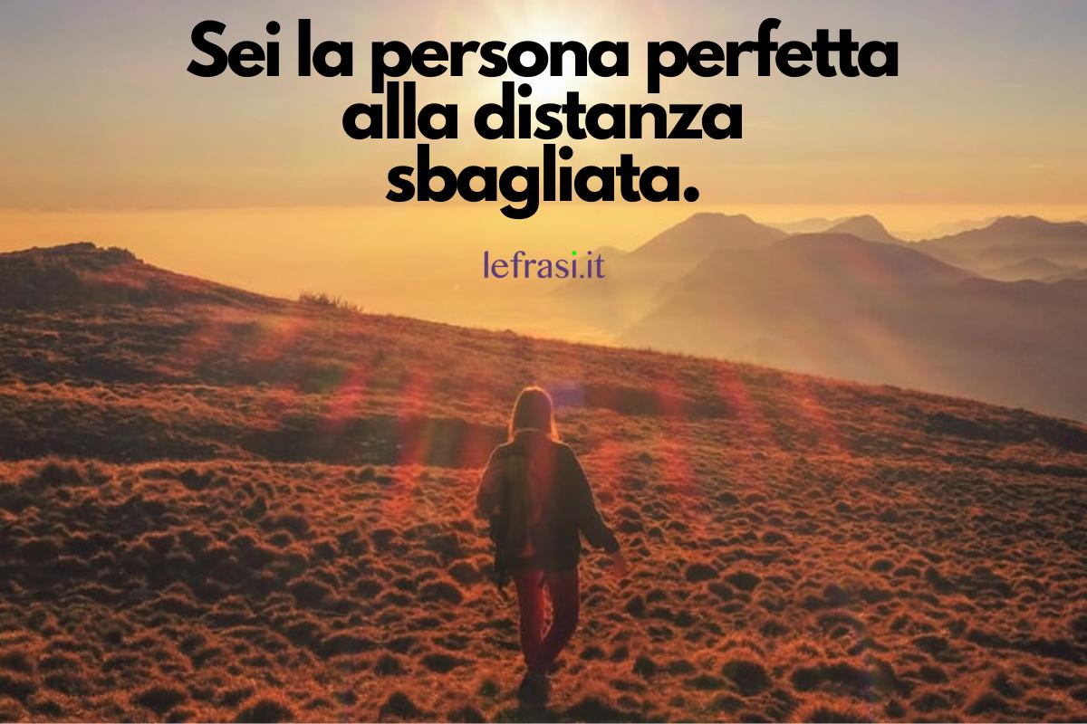 Frasi D'amore A Distanza Per Lui Frasi d'amore a DISTANZA: Da dedicare a Lui & Lei